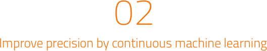 02 Improve precision by continuous machine learning